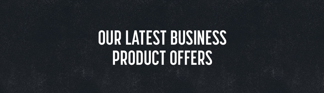 Our latest business product offers Our latest business product offers